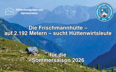Frischmannhütte (2.192 m) sucht Hüttenwirtsleute ab 2026