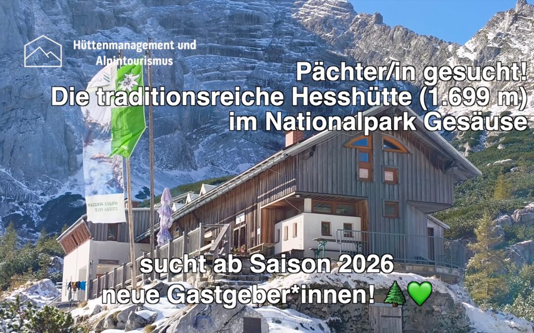 Hesshütte 1.699 m ü. A sucht Pächter/in ab Sommersaion 2025