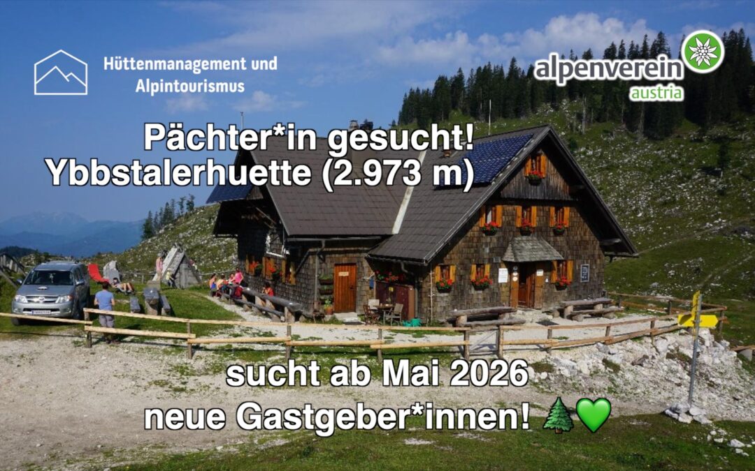 Pächter*in für die Ybbstalerhütte gesucht